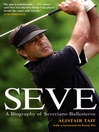 Seve A Biography of Severiano Ballesteros by Alistair Tait eBook